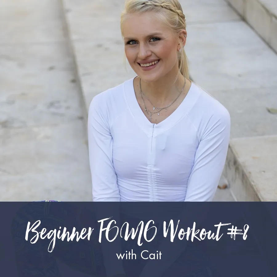 Beginner FOMO Workout #8 | Cait