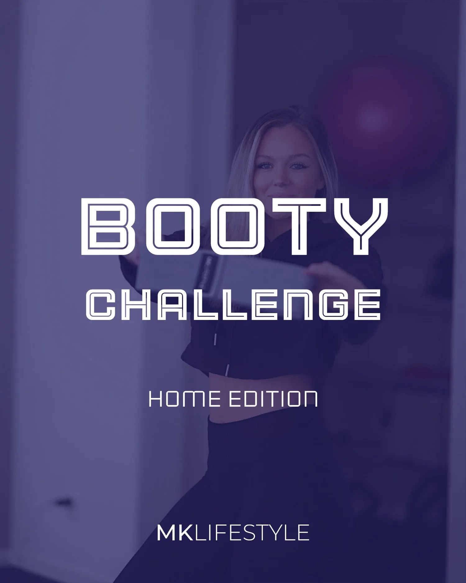 Booty challenge - Home edition