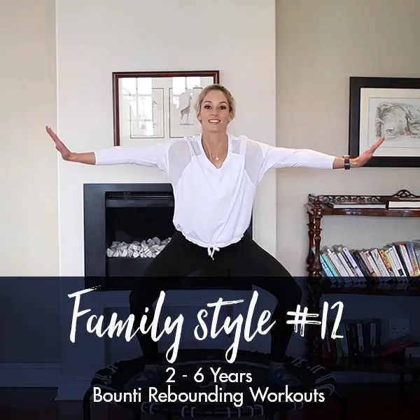 Bounce Back Workouts | Family Style #12 | Age 2-6
