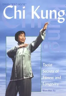 Chi Kung: Taoist Secrets of Fitness and Longevity