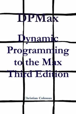 DPMax: Dynamic Programming to the Max Third Edition