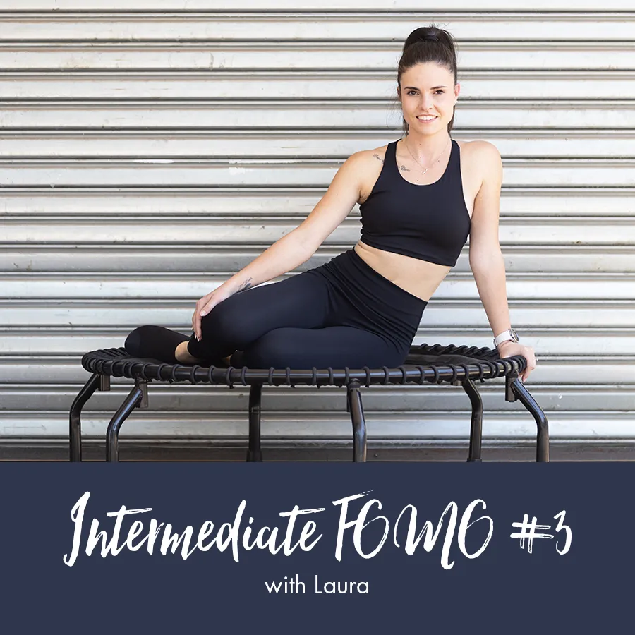 Intermediate FOMO | Laura #3